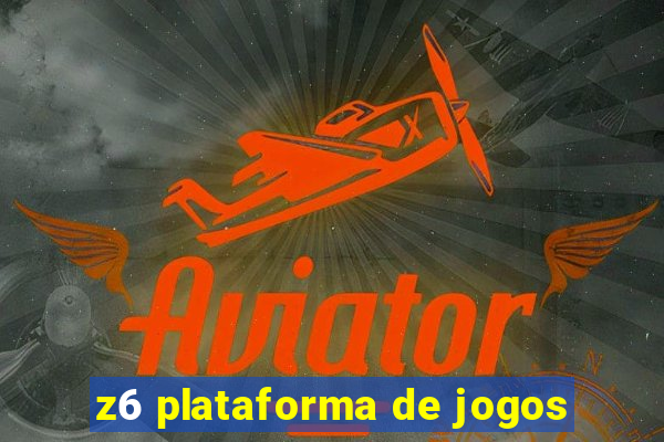 z6 plataforma de jogos